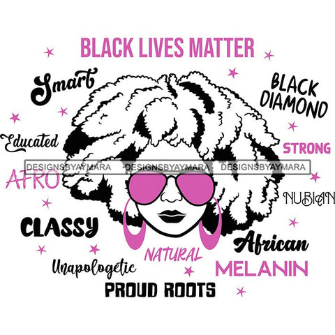Afro Lola Boss Lady Black Lives Matter Quotes Dope Diva Glamour Wearing Glasses Accesories .SVG Cut Files