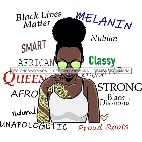 Afro Powerful Woman Life Quotes Unapologetic Strong Independent Educated Smart Queen SVG Cutting Files