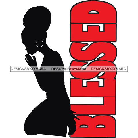 Afro Silhouette Woman Praying God Blessed Quotes SVG Cutting Files